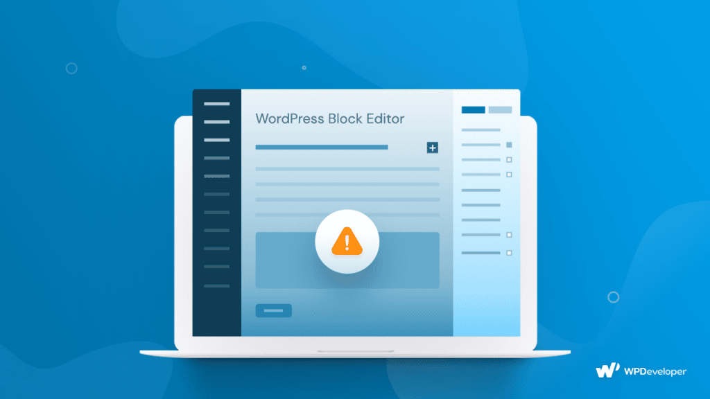 How To Fix 'WordPress Block Editor Not Working'? 10 How To Fix 'WordPress Block Editor Not Working'?